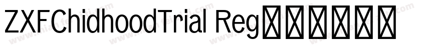 ZXFChidhoodTrial Reg字体转换